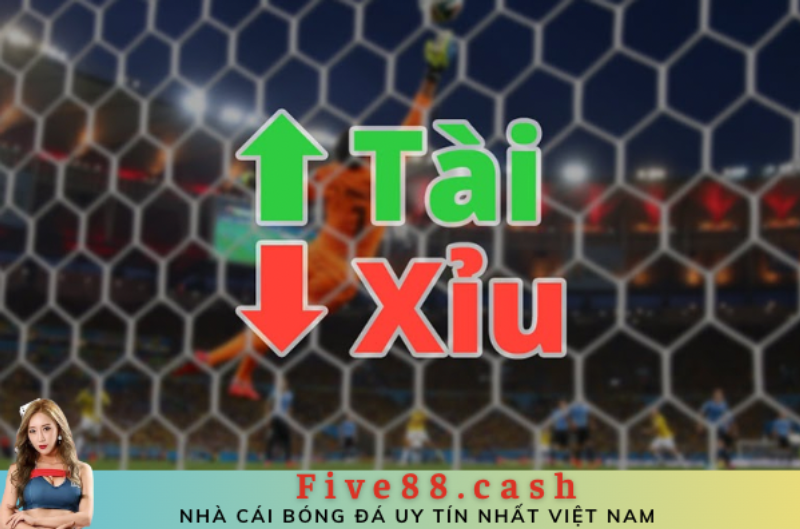 kèo bóng tài xỉu